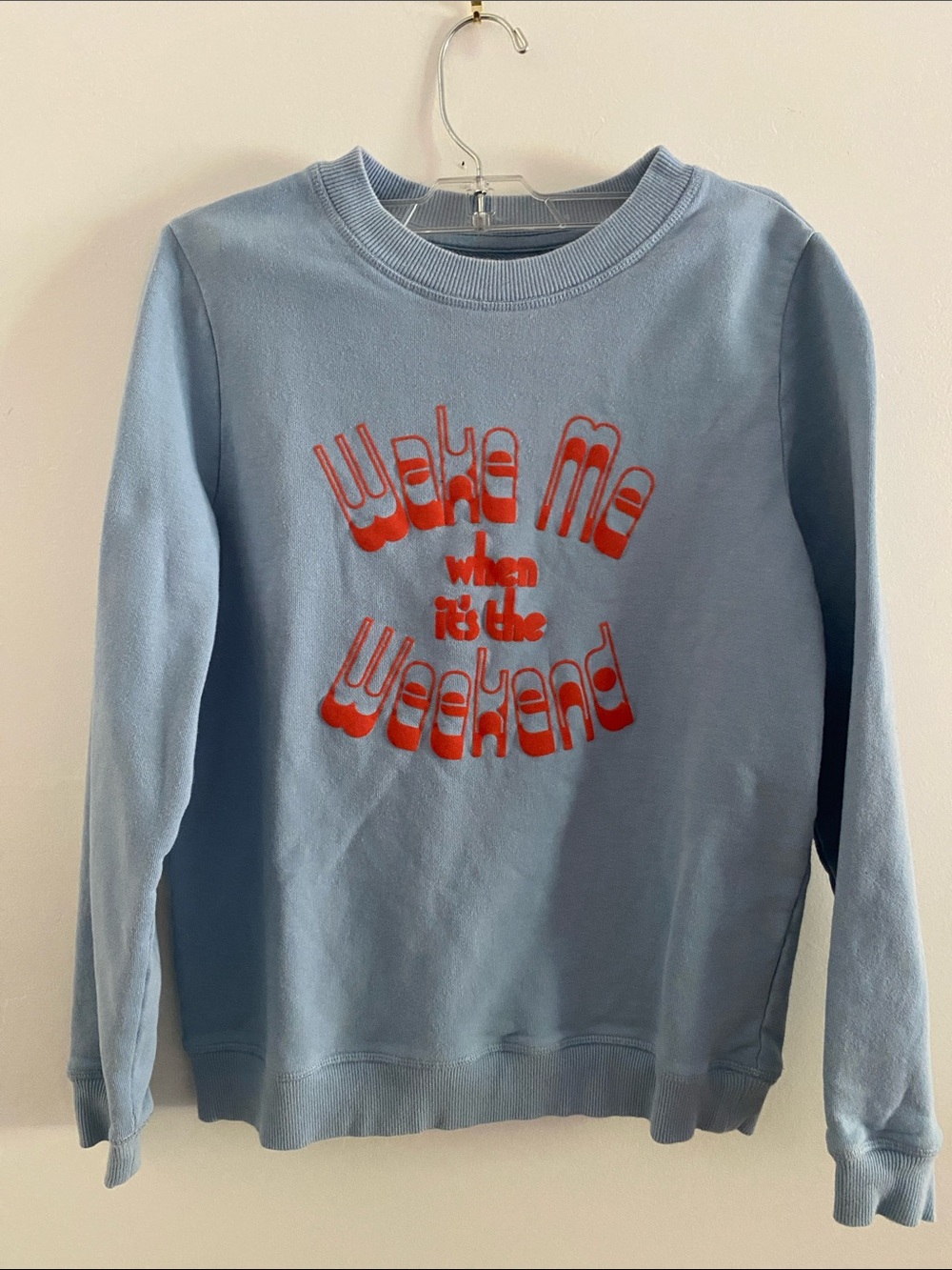 Light Blue "Wake Me When It's the Weekend" Graphic Sweatshirt